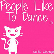 People Like to Dance EP | Carlos Lechuga