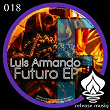 Futuro EP | Luis Armando