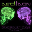 Dangerously Close (The Remix EP) | Decadon