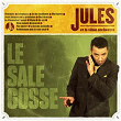 Le sale gosse (feat. Le Vilain Orchestra) | Jules