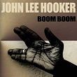 John Lee Hooker: Boom Boom | John Lee Hooker