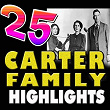 25 Carter Family Highlights (The Carter Family) | The Carter Family
