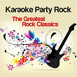 Karaoke Party Rock (The Greatest Rock Classics) | Massimo Tornese