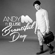 Beautiful Day (feat. Ellise) | Andy M.
