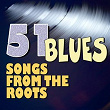 51 Blues Songs from the Roots | Billie Holiday, Jimmy Rushing