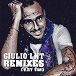 Giulio Lnt Remixes (Part Two) | Joe Maker