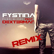 Plus à toi (feat. Dexterman) (Remix) | Fystina