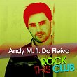 Rock This Club (feat. Da Fleiva) | Andy M.