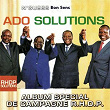 ADO Solutions (Spécial campagne R.H.D.P.) | N'guess Bon Sens
