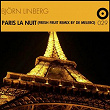 Paris La Nuit (Fresh Fruit Remix By De Melero) | Björn Linberg