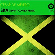 Ska! (Dany Cohiba Remix) | Cesar De Melero