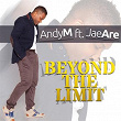 Beyond the Limit (feat. Jae Are) | Andy M.