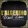 Wesh Dani | L'algérino