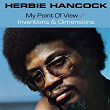 My Point Of View / Inventions and Dimensions | Herbie Hancock