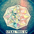 Steal This EP | Furtive