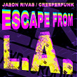 Escape from L.A. | Jason Rivas, Creeperfunk