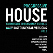 Progressive House, Vol. 3 (13 Unmixed Tracks Only For Djs Instrumental Version) | Bsharry