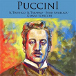 Puccini, Il Trittico: Il Tabarro - Suor Angelica - Gianni Schicchi | Orchestre De L'opéra De Rome, Vincenzo Bellezza, Orchestre De L'opéra De Rome, Giuseppe Conca, Tito Gobbi, Margaret Mas