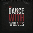 Dance With Wolves (Dance avec les loups) | Dl