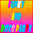 Funky and Disco Party | Gloria Gaynor