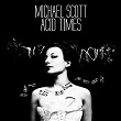 Acid Times | Michael Scott