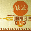 Unexpected Tapas (Happy Sound) | Makala