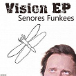 Vision EP | Senores Funkees