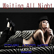 Waiting All Night (Compilation Hits 2013) | Flash Ki, Vince Benet