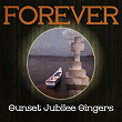 Forever Sunset Jubilee Singers | Sunset Jubilee Singers