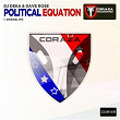 Political Equation | Dj Deka, Dave Rose