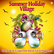 Summer Holiday Village (Hits, Latin & Group Dancing for Fun & Happiness) | Josy Nogueira