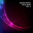 4house Digital, Vol. 5 (Vocal Mixes) | Amanda Stone