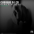 Nawe (Remixes) | Cubique Dj