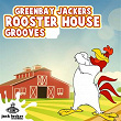 Rooster House Grooves | Greenbay Jackers