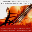 Beethoven & Mendelssohn: Violin Concertos | Philarmonia Orchestra, Wilhelm Furtwängler, Sir Yehudi Menuhin