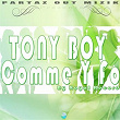 Comme y fo (Royal Record) | Tony Boy