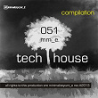 Pres. Tech House 2013 Compilation | Lectro B, Arkadiusz-s, Pablo Rouve