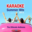Karaoke Summer Hits 2013 (The Ultimate Anthems) | Dj Steven
