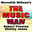 The Music Man (Robert Preston, Shirley Jones Original Songs) | The Orchestra