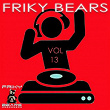 Friky Bears Hits, Vol. 13 | Xues