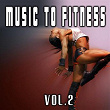 Music to Fitness, Vol. 2 | Breakers
