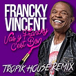 Vas y Francky c'est bon (Tropik House Remix) | Francky Vincent