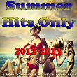 Summer Hits Only 2012-2013 (Tous les Tubes Radios) | As Sky's