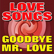 Love Songs Goodbye Mr. Love (Original Songs Original Artists) | Warren Smith