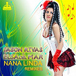 Nana Linda (Remixes) | Jason Rivas, Elsa Del Mar