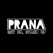Get Up, Stand Up | Prana
