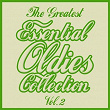 The Greatest Essential Oldies Collection, Vol. 2 | Manuel & The Music Of The Mountains