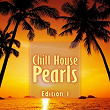 Chill House Pearls, Edition 1 | Domenico Ferruggia