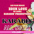 Les plus beaux zouk love Karabin' Productions, Vol. 1 (Karabin All Stars) | Béatrice Civaton