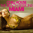 CHILL HOUSE MIAMI - The Beach Sessions | Network